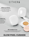 EITHER& Glow Pixel Cushion Foundation, Glowy Skincare, Korean Makeup, Natural Coverage, Moisturizing, Lightweight, Long Lasting Coverage for Flawless Skin (22.5P Dawn)