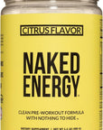 Naked Citrus Naked Energy - Citrus Flavored Clean Pre Workout Supplement for Men and Women, Vegan Friendly, No Added Sweeteners, Colors Or Flavors - 30 Servings