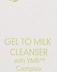Gel To Milk Cleanser