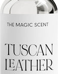 The Magic Scent Tuscan Leather Diffuser Oil - Hotel & Home Luxury Scents - Diffuser Oil Scents for Home Designed for Use in All Diffusers - 16.9 fl oz, 500 mL