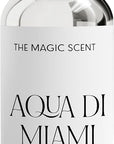 The Magic Scent Aqua di Miami Diffuser Oil - Hotel & Home Luxury Scents - Diffuser Oil Scents for Home Designed for Use in All Diffusers - 16.9 fl oz, 500 mL