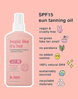 b.tan SPF 15 Deep Tanning Oil Dry Spray | Tropic Like It's Hot - Best, Best Outdoor Bronzing Mist, Moisturizing Grapefruit, Tangerine, Vitamins C, B3, & A, Austrailian Brand, 8 Fl Oz