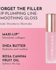 Lawless Forget the Filler Lip Plumping Line Smoothing Gloss - Strawberry Shortcake - Premium Volumizing Lip Gloss with Natural Ingredients Designed to Plump, Firm, and Hydrate Lips 0.11 oz