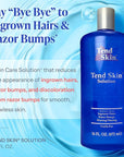 Tend Skin Solution for Unsightly Razor Bumps, Ingrown Hair and Razor Burns, Post Shaving and Waxing Toner for Men and Women, Made in USA, 16 Oz