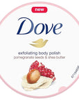Dove Exfoliating Body Polish Scrub For Silky, Soft Skin Pomegranate & Shea Butter Body Scrub Exfoliates and Provides Lasting Nourishment 10.5 oz