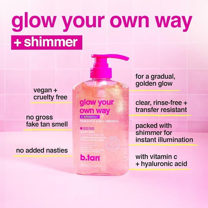 B.TAN Clear Gradual Self Tan Gel | Glow Your Own Way Shimmer - Sunkissed Golden Bronze, Transfer Free, Best Extender, Moisturizing, Non Toxic Sunless Tanning Lotion, No Fake Tanner Smell, 16 Fl Oz