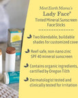 Earth Mama Lady Face® Tinted Mineral Sunscreen Stick, SPF 40 Medium/Dark Tint | Contains Organic Shea & Cocoa Butter | Foundation + Concealer + Contour, Blends with Most Skin Tones