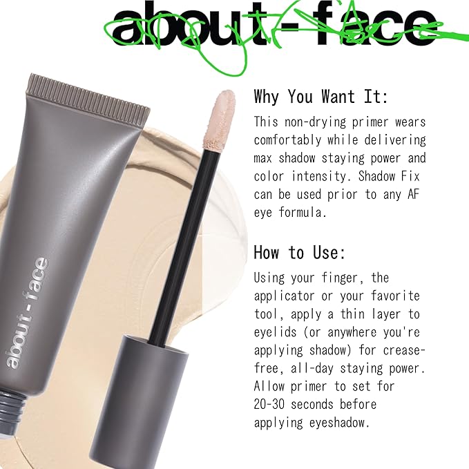 about-face Shadow Fix Eye Primer – Long-Wear, Crease-Proof, Lightweight Eyeshadow Base – Vegan, Cruelty-Free, Clean Beauty – 0.405 oz