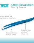 TRIM Azure Collection Slant Tip Tweezer – Precision-Ground Tips Grasp Even The Finest Hairs – Angled to Align with The Brow's Natural Arch – Calibrated Tension for More Control – Stainless Steel