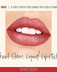 Runway Rogue Pearl Glam Long Wear Shimmer Liquid Lipstick, Metallic Soft Earthy-Red Lipstick with Gold Shimmer, ‘Day Rate’